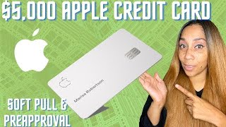 $5000 Apple Credit Card Soft Pull Preapproval!!