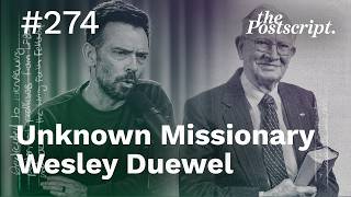 Unknown Missionary Wesley Duewel