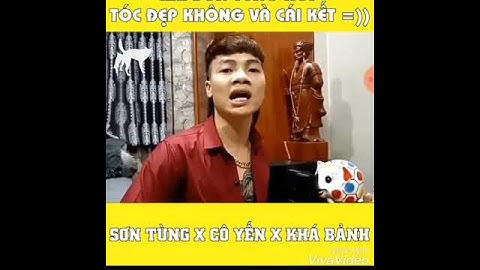 Tóc đẹp không ? Sơn tùng - cô yến -khá bảnh