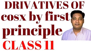Q. 10 EX. 13.2 DERIVATIVES of cosx by FIRST PRINCIPLE NCERT CLASS 11 CBSE ICSE