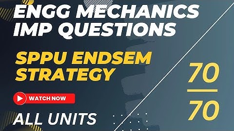 Engineering Mechanics Important Questions | SPPU Endsem | How To Pass | 70/70 | #sppu #engineering