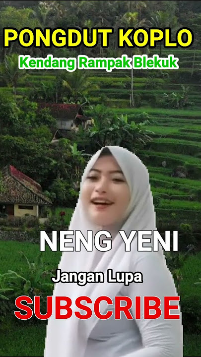 PONGDUT KOPLO KENDANG RAMPAK [Lagu 4], KENDANG BLEKUK, NENG YENI #dangdut #pongdutkoplo #lagupop