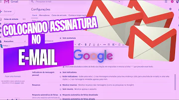 Como faço para colocar minha assinatura no E-mail?