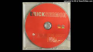 ERICK SERMON  ain't no future 2001