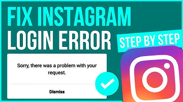 FIX INSTAGRAM SORRY THERE WAS A PROBLEM WITH YOUR REQUEST ON ANDROID AND IOS