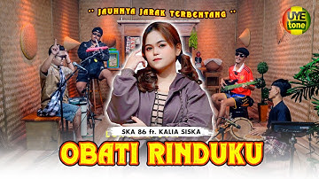 OBATI RINDUKU - KALIA SISKA feat SKA 86 | KENTRUNG (UYE TONE MUSIC VIDEO)