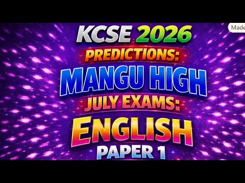 KCSE 2026 PREDICTIONS MANGU JULY MOCK ENGLISH  PAPER 1