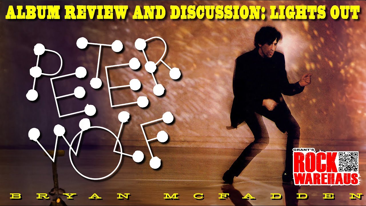 Discussion & Review: Peter Wolf - Lights Out (1984) w/Bryan