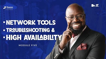 Cybersecurity Training Module Five –Networking Tools, Troubleshooting & High Availability Explained