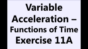 AS Maths - Mechanics - Intro to Variable Acceleration