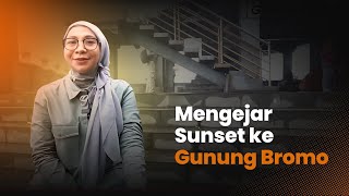 Mengejar sunset ke Gunung Bromo