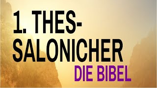 Der erste Brief des Apostels Paulus an die Thessalonicher - animierte Hörbibel