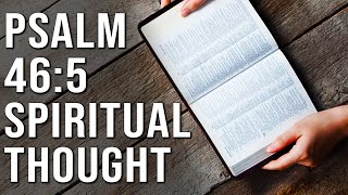 Psalm 46:5 Spiritual Thought | Bible Verse Explanation And Thoughts