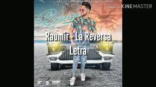 Video thumbnail of "Raumir - La Reversa original (LETRA)"