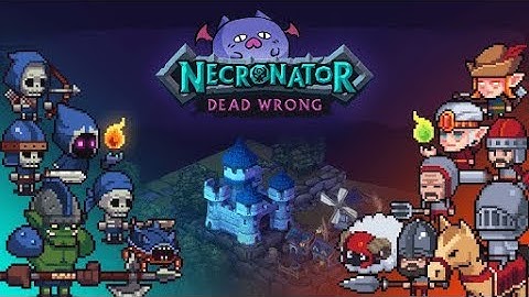 Necronator : Dead Wrong - Undead World Conquest!!