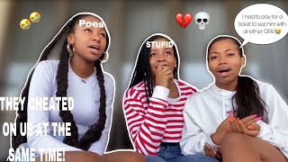 STORYTIME:HOW WE GOT CHEATED ON AT THE SAME TIME 💔🤣/ SOUTH AFRICAN YOUTUBERS