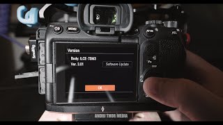Sony A7S III RAW HDMI Output FIXED! | Firmware version 3.00 to 3.01