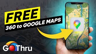 How to Add 360 Photos to Google Maps and Street View from your phone for free!