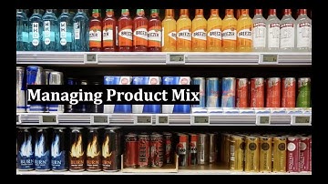 Managing Product Mix
