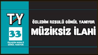 Özledim Resulü Gönül Yanıyor - Müziksiz İlahi Dinle Resimi