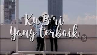 [MV] Ku B'ri Yang Terbaik - GMS Live (Unofficial)