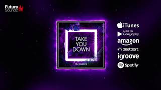 Tim Fabrice - Take You Down [Official]