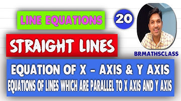 WHAT IS EQUATION OF X AXIS || WHAT IS EQUATION OF A LINE PARALLEL TO X AXIS || EQUATION OF Y AXIS