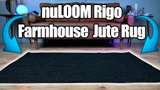 nuLOOM Rigo Hand Woven Farmhouse Jute Rug Review