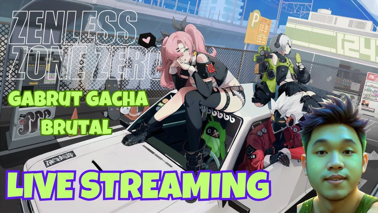 Zenless Zone Zero (ZZZ) live streaming gacha brutal !! letsgoo - YouTube
