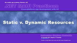 .NET MAUI 03A - XAML: Static v. Dynamic Resources