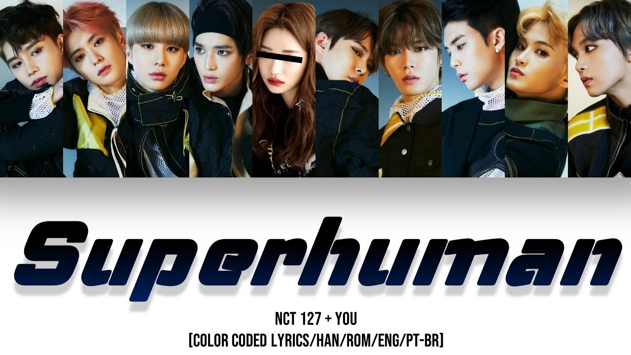 NCT 127 (엔시티127) - Superhuman (Color Coded Lyrics Eng/Rom/Han