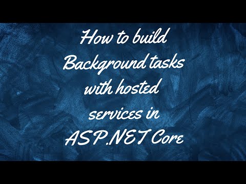 How to build background tasks with hosted services in ASP NET Core | DOTNET CORE