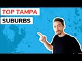 Top 8 Suburbs in Tampa Florida