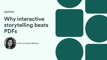 Why interactive storytelling beats PDFs: 6 compelling reasons to use Shorthand