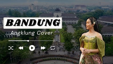 BANDUNG - YURA YUNITA || ANGKLUNG COVER BY ERIS NUGRAHA