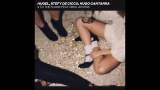 Hugel Stefy De Cicco Hugo Cantarra Feat Nikol Apatini - 4 To The Floor