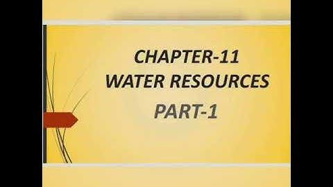 Class IV S.St. Chapter - 11 Water Resources (Part-1)