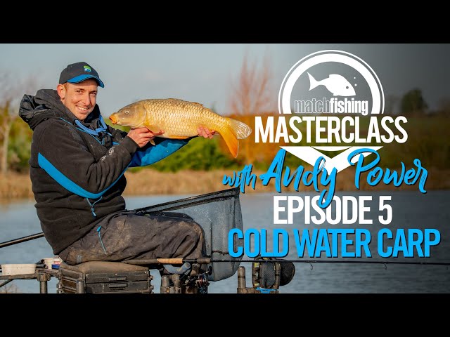 Match Fishing Masterclass | Andy Power | Cold Water Carp class=