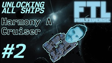 Mission: Unlock All Ships | FTL Multiverse 5.3 Adventure | Harmony A Cruiser (Run 2) #2
