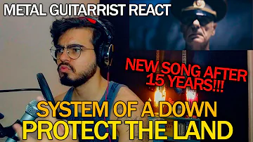 Guitarist react to System Of A Down - Protect the Land
