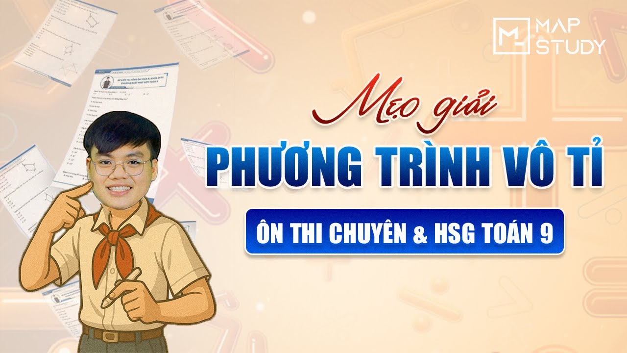 TOÁN 8,9 | MẸO GIẢI PHƯƠNG TRÌNH VÔ TỈ | ÔN LUYỆN THI CHUYÊN VÀ HSG TOÁN - THẦY NĐK