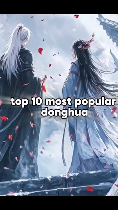Top 10 most popular and best donghua in the world 🌎part-1#donghua #btth #soulland #perfectworld