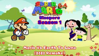 Super Mario 64 Bloopers: Season 1 Episode 1 Mario Vs Earth To Luna (2020 Remake) *REUPLOADED*
