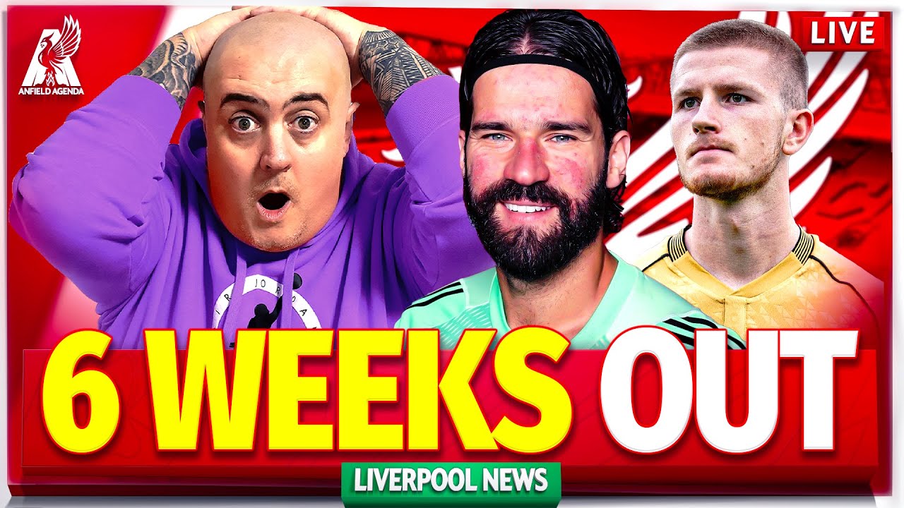 ALISSON OUT FOR HUGE GAMES! + WHARTON BARGAIN PRICE REVEALED! Liverpool FC Latest Transfer News
