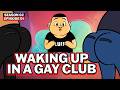 Waking Up In a Gay Club