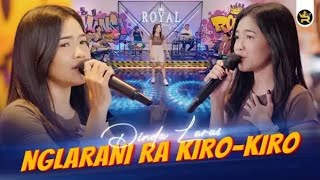 DINDA LARAS - NGLARANI RA KIRO-KIRO ( LIRIK )