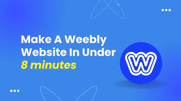 Make A Weebly Website In Under 8 Minutes