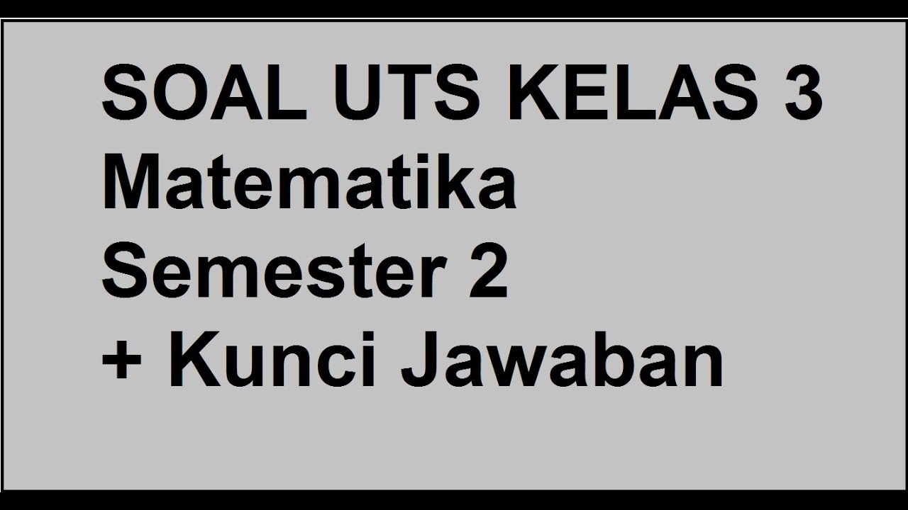 Download Soal Uts Matematika Kelas 11 Semester 2 Dan Kunci Jawaban Gif