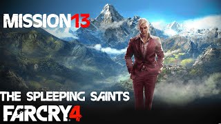 Far Cry 4 PC gameplay walkthrough Mission 13 (The Sleeping Saints)