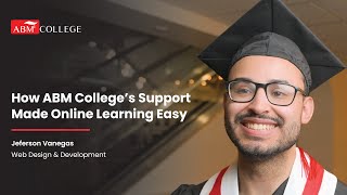 How ABM College’s Support Made Online Learning Easy | Web Design Graduate Story